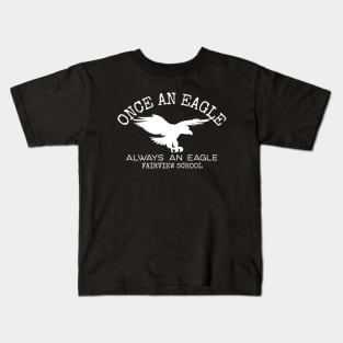 Once An Eagle Always An Eagle Fairview T-Shirt Kids T-Shirt